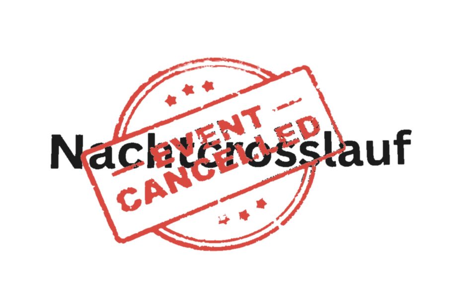 Schriftzug Nachtcrosslauf mit rotem Stempel Event Cancelled